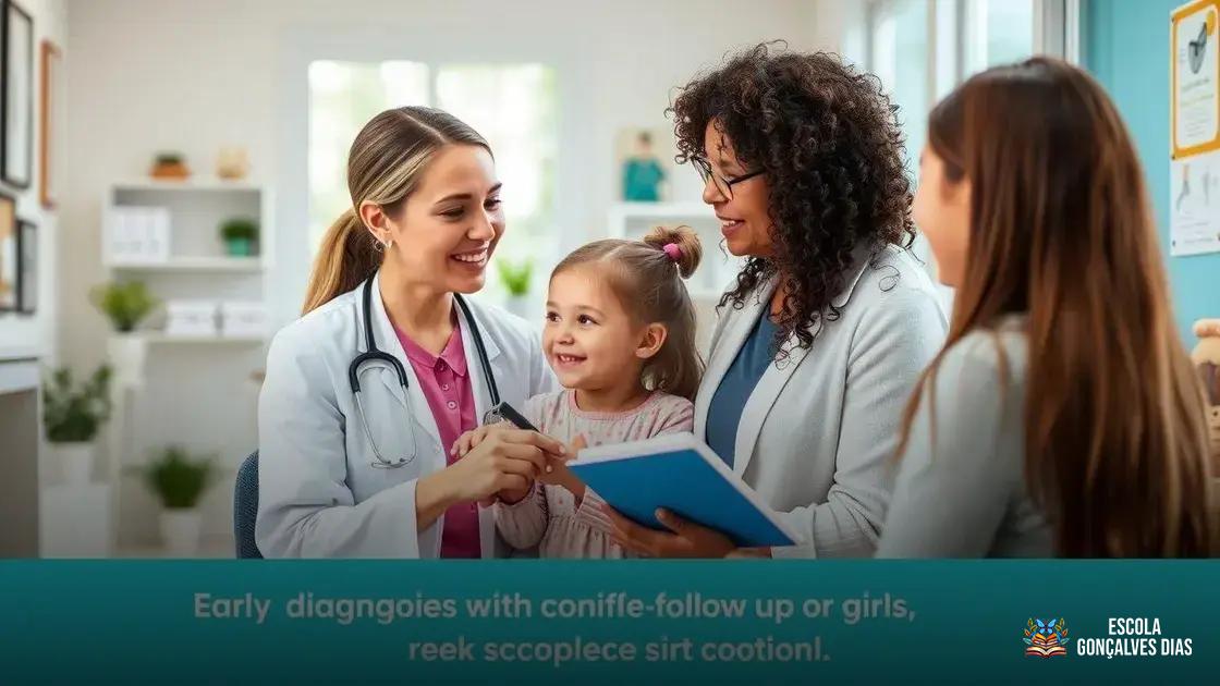  A importância do diagnóstico precoce e do acompanhamento adequado