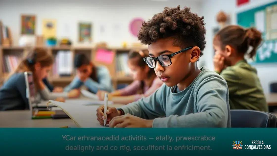 Enriquecimento curricular: o que é, como aplicar e exemplos práticos Enriquecimento curricular: o que é, como aplicar e exemplos práticos