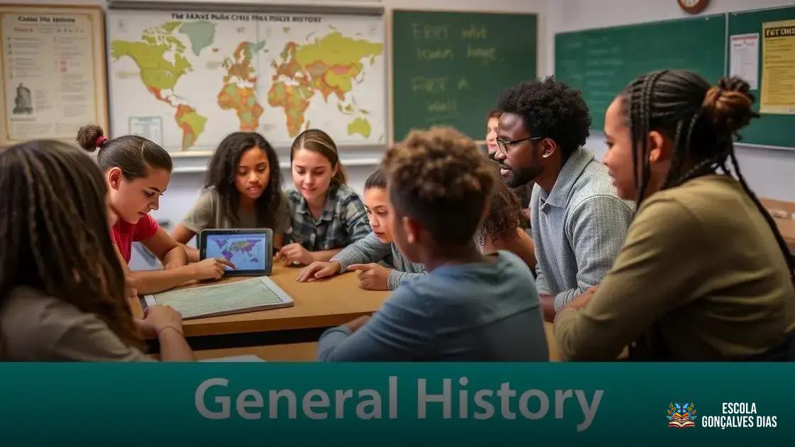 Estratégias para ensinar História Geral de forma envolvente e crítica Estratégias para ensinar História Geral de forma envolvente e crítica