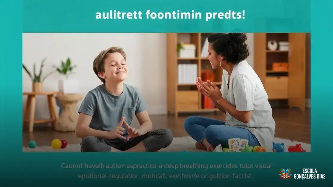 Técnicas de regulação emocional adaptadas ao perfil autista Técnicas de regulação emocional adaptadas ao perfil autista